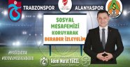 Başkan Yücel'den büyük maça sosyal mesafeli davet
