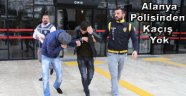 Suç Makineleri Alanya'da Yakalandı