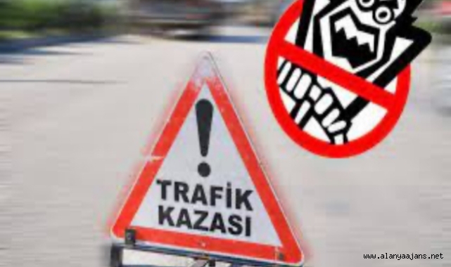 Alanya’da iki aracın çarpıştı kazada 1 kişi öldü, 3 kişi yaralandı